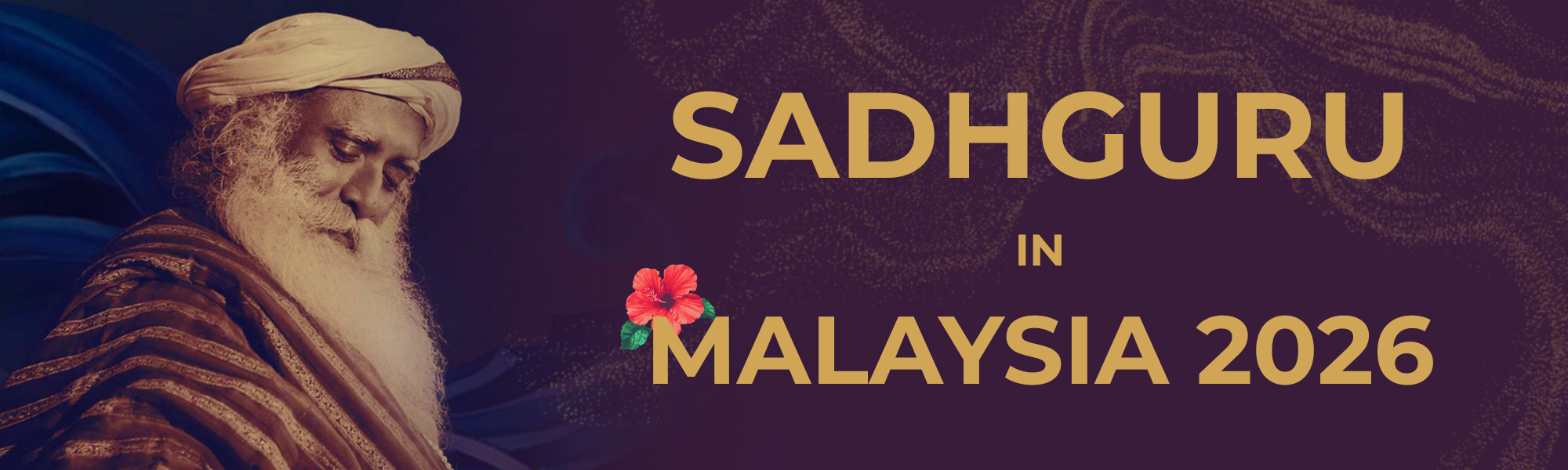 Sadhguru in Malaysia 2026 - Event Banner